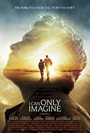 Free Download I Can Only Imagine Movie-Show-Video in HD Mp4